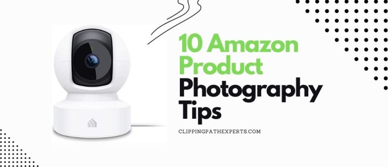 10 Amazon Product Photography Tips For Product Photographers