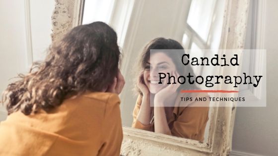 Candid Photography Tips and Techniques