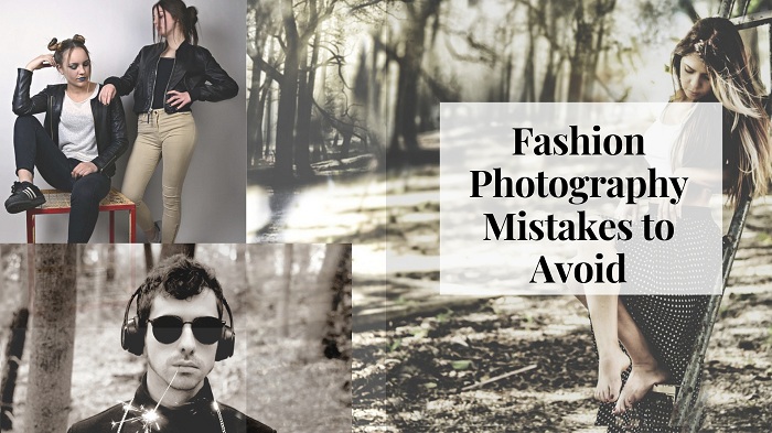 Fashion Photography Mistakes to Avoid