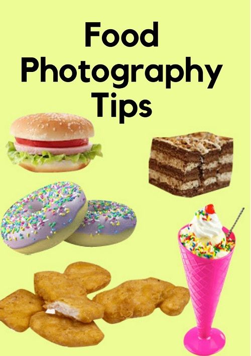 Top 11 Food Photography Tips and Tricks