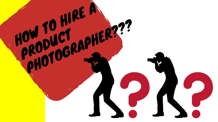 How to Hire a Product Photographer?