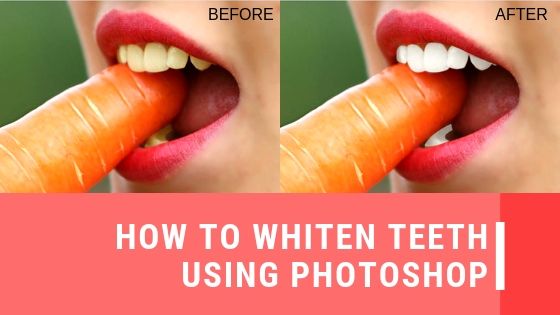 How to whiten teeth using Photoshop