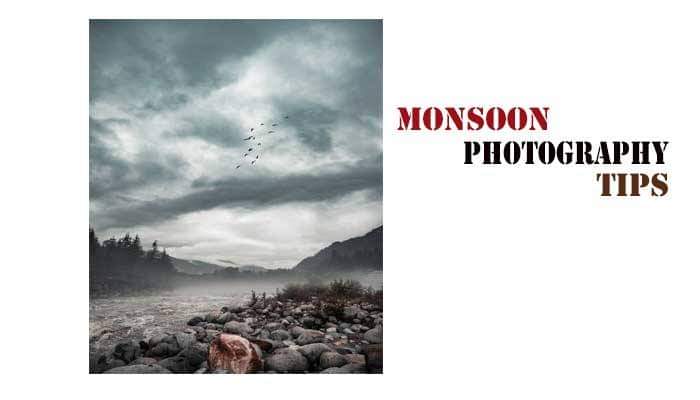 Monsoon Photography Tips
