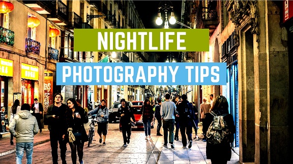 Nightlife Photography Tips for Beginners
