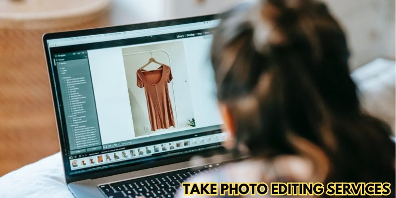 Take Photo Editing Services