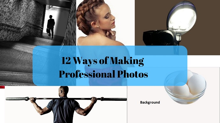 Ways of making photos look professional