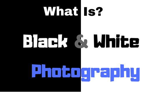 What is black & white