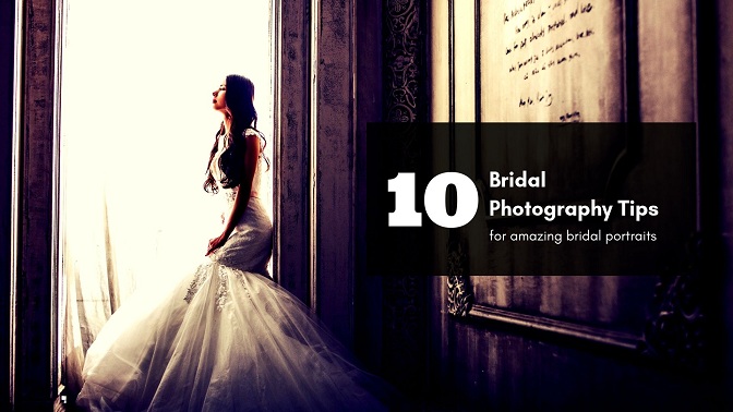 10 Bridal Photography Tips for amazing bridal portraits