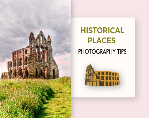 historical place photography tips