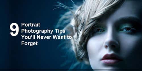 9 Portrait Photography Tips You Shouldn’t Miss