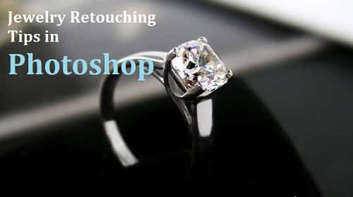 Jewelry Photo Retouching Tips in Photoshop