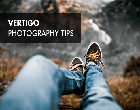 vertigo photography tips